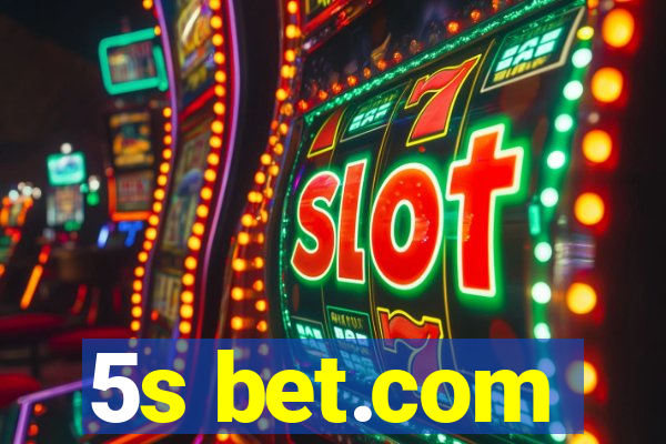 5s bet.com